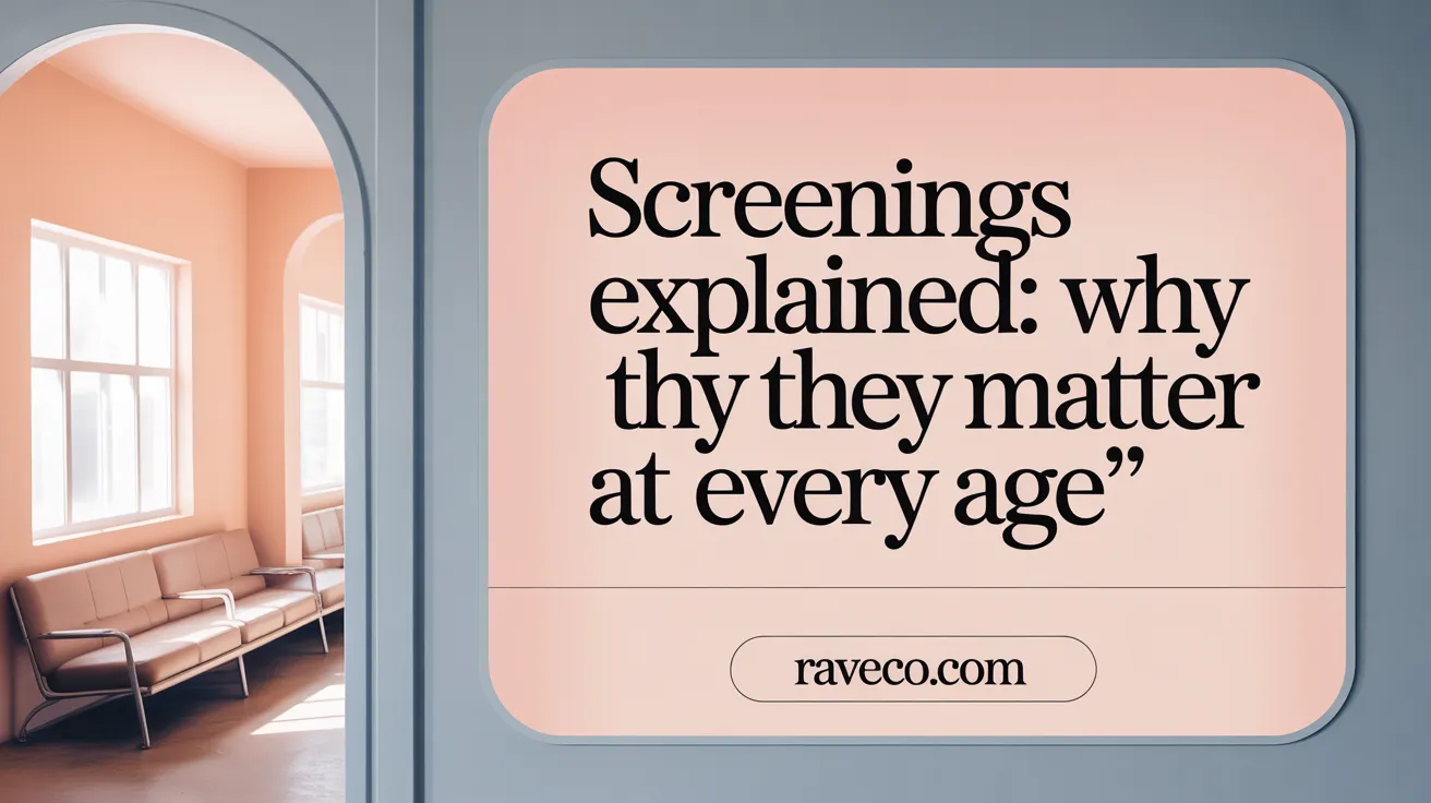 An educational graphic explaining the significance of medical screenings for early disease detection.
